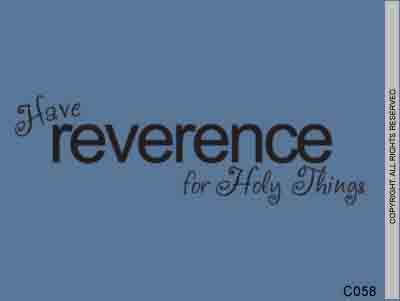 Have reverence