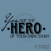 You are the HERO
