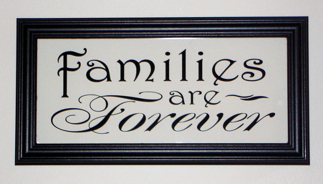 "Families are Forever"  Picture Frame
