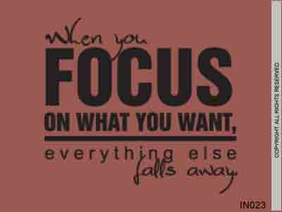 When you focus
