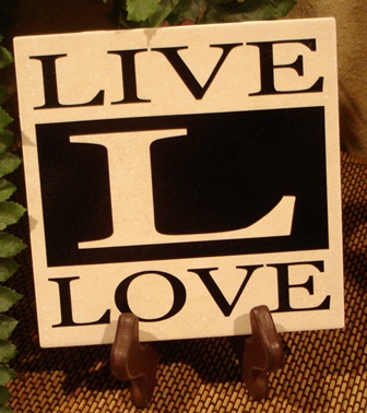 6" x 6"  LIVE LOVE tile