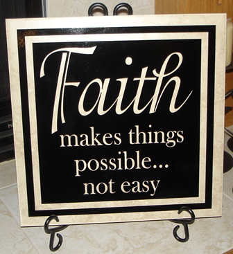 12" X 12"  Faith makes things possible tile
